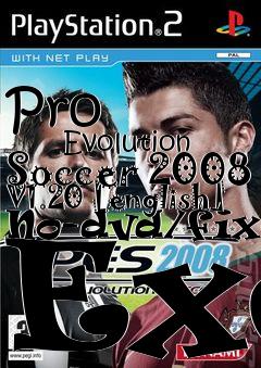Box art for Pro
            Evolution Soccer 2008 V1.20 [english] No-dvd/fixed Exe