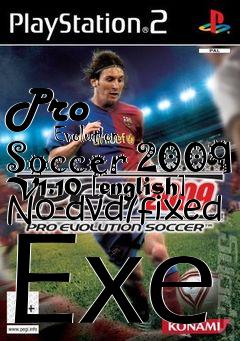 Box art for Pro
            Evolution Soccer 2009 V1.10 [english] No-dvd/fixed Exe