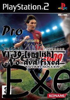 Box art for Pro
            Evolution Soccer 2009 V1.30 [english] No-dvd/fixed Exe