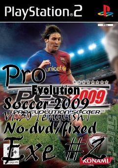Box art for Pro
            Evolution Soccer 2009 V1.30 [english] No-dvd/fixed Exe #2