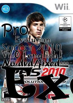 Box art for Pro
            Evolution Soccer 2010 V1.0 [english] No-dvd/fixed Exe