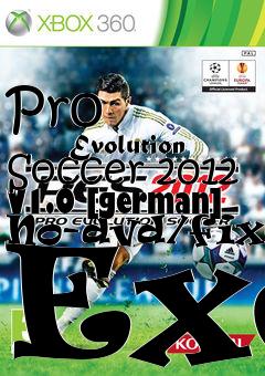 Box art for Pro
            Evolution Soccer 2012 V1.0 [german] No-dvd/fixed Exe