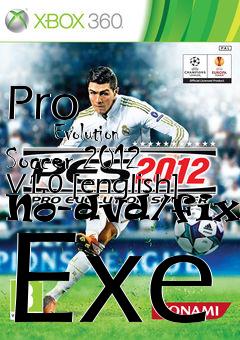 Box art for Pro
            Evolution Soccer 2012 V1.0 [english] No-dvd/fixed Exe