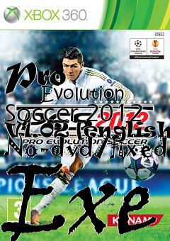 Box art for Pro
            Evolution Soccer 2012 V1.02 [english] No-dvd/fixed Exe