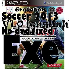 Box art for Pro
            Evolution Soccer 2013 V1.0 [english] No-dvd/fixed Exe