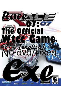 Box art for Race
            07: The Official Wtcc Game V1.0 [english] No-dvd/fixed Exe