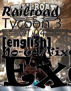 Box art for Railroad Tycoon 3
      V1.04 [english] No-cd/fixed Exe