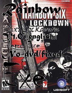 Box art for Rainbow
            Six: Lockdown V1.0 [english] *demo Exe* No-dvd/fixed Exe