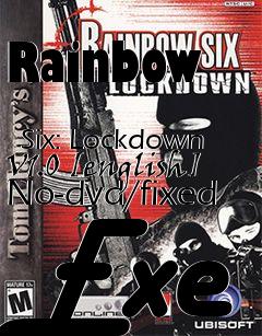 Box art for Rainbow
            Six: Lockdown V1.0 [english] No-dvd/fixed Exe