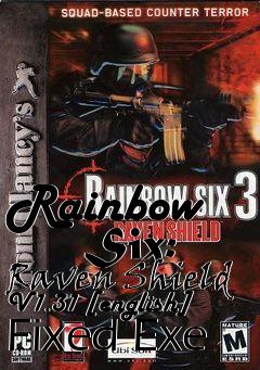 Box art for Rainbow
      Six: Raven Shield V1.31 [english] Fixed Exe