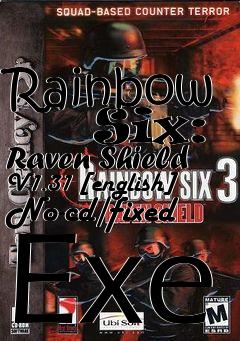 Box art for Rainbow
      Six: Raven Shield V1.31 [english] No-cd/fixed Exe