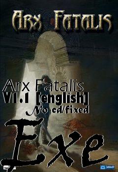 Box art for Arx Fatalis V1.1 [english]
      No-cd/fixed Exe