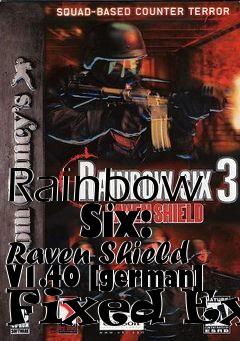 Box art for Rainbow
      Six: Raven Shield V1.40 [german] Fixed Exe