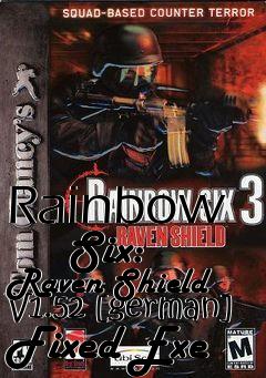 Box art for Rainbow
      Six: Raven Shield V1.52 [german] Fixed Exe