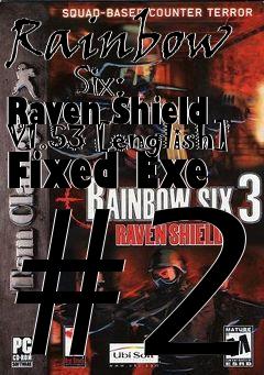 Box art for Rainbow
      Six: Raven Shield V1.53 [english] Fixed Exe #2