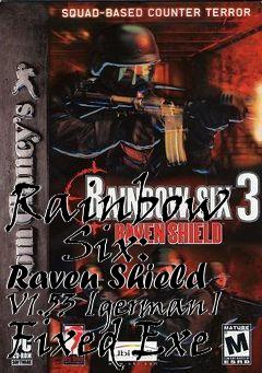 Box art for Rainbow
      Six: Raven Shield V1.53 [german] Fixed Exe