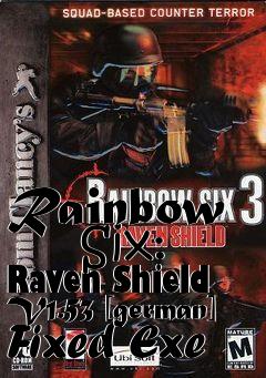 Box art for Rainbow
      Six: Raven Shield V1.53 [german] Fixed Exe