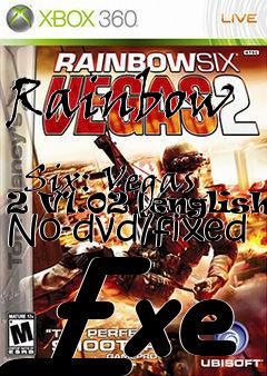 Box art for Rainbow
            Six: Vegas 2 V1.02 [english] No-dvd/fixed Exe