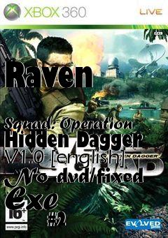 Box art for Raven
            Squad: Operation Hidden Dagger V1.0 [english] No-dvd/fixed Exe
            #2 