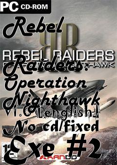 Box art for Rebel
            Raiders: Operation Nighthawk V1.0 [english] No-cd/fixed Exe #2