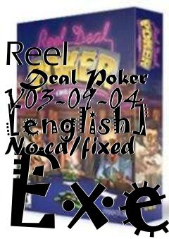 Box art for Reel
      Deal Poker V03-09-04 [english] No-cd/fixed Exe