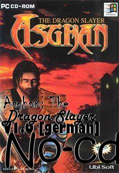 Box art for Asghan: The Dragon Slayer V1.0
[german] No-cd