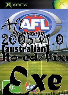 Box art for Afl
            Premiership 2005 V1.0 [australian] No-cd/fixed Exe