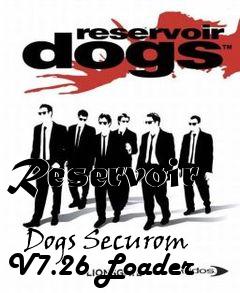 Box art for Reservoir
            Dogs Securom V7.26 Loader