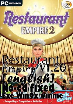 Box art for Restaurant
Empire V1.20 [english] No-cd/fixed Exe Win9x/winme