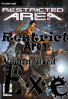 Box art for Restricted
      Area V1.07 [german] No-dvd/fixed Exe