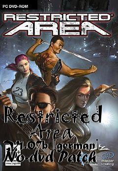 Box art for Restricted
      Area V1.07b [german] No-dvd Patch