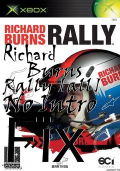 Box art for Richard
      Burns Rally [all] No Intro Fix