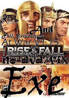 Box art for Rise
            And Fall: Civilizations At War V1.15 [russian] No-dvd/fixed Exe