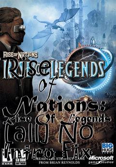 Box art for Rise
            Of Nations: Rise Of Legends [all] No Intro Fix