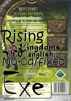 Box art for Rising
      Kingdoms V1.0 [english] No-cd/fixed Exe