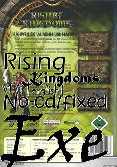 Box art for Rising
      Kingdoms V1.0 [english] No-cd/fixed Exe