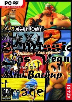 Box art for Asterix
& Obelix Xxl 2: Mission Las Vegum V1.0 [english] Mini Backup Image