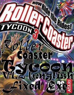 Box art for Roller
      Coaster Tycoon 3 V1.2 [english] Fixed Exe