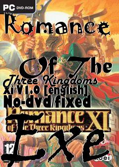 Box art for Romance
            Of The Three Kingdoms Xi V1.0 [english] No-dvd/fixed Exe