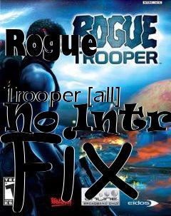 Box art for Rogue
            Trooper [all] No Intro Fix