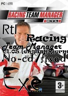 Box art for Rtl
            Racing Team Manager V1.05 [english/german] No-cd/fixed Exe