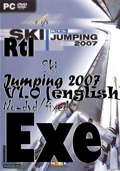 Box art for Rtl
            Ski Jumping 2007 V1.0 [english] No-dvd/fixed Exe