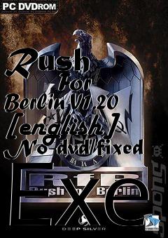 Box art for Rush
            For Berlin V1.20 [english] No-dvd/fixed Exe