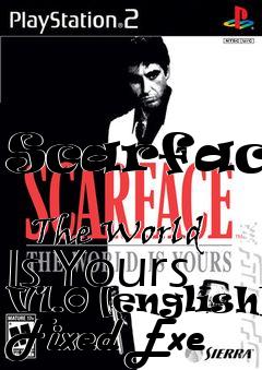 Box art for Scarface:
            The World Is Yours V1.0 [english] Fixed Exe