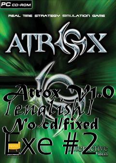 Box art for Atrox V1.0 [english] No-cd/fixed
Exe #2