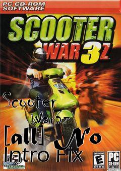 Box art for Scooter
      War3z [all] No Intro Fix