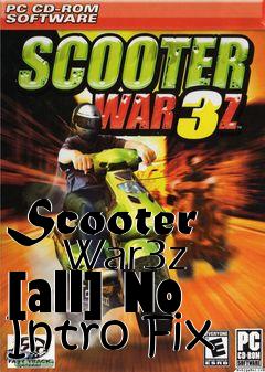 Box art for Scooter
      War3z [all] No Intro Fix