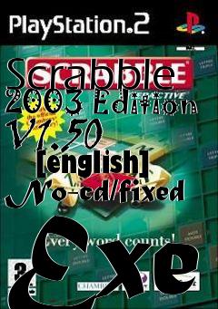 Box art for Scrabble 2003 Edition V1.50
      [english] No-cd/fixed Exe