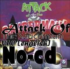 Box art for Attack Of The Saucerman V1.0
[english] No-cd