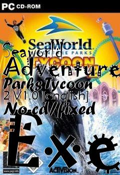 Box art for Seaworld
Adventure Parks Tycoon 2 V1.0 [english] No-cd/fixed Exe